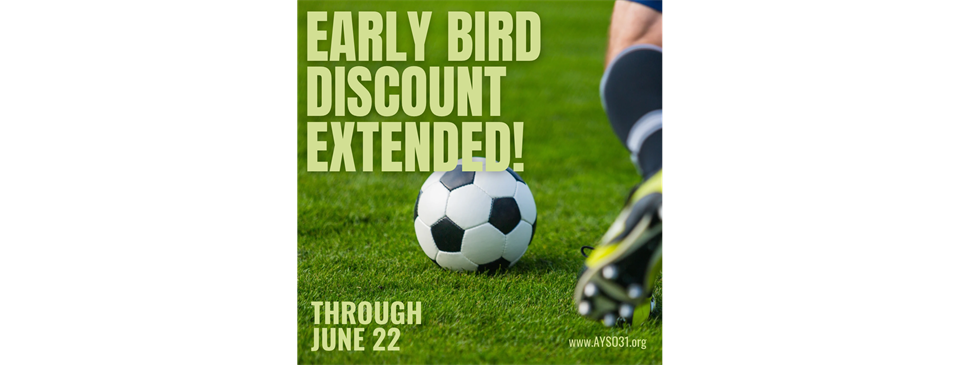 Early Bird Special - EXTENDED!